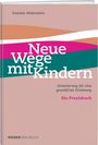 Daniela Holenstein: Neue Wege mit Kindern, Buch