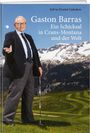 „Gaston Barras: Ein Schicksal in Crans-Montana und der Welt“ von Sylvie Doriot Galofaro. Ein älterer Mann auf Golfplatz.