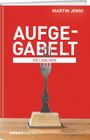 Martin Jenni: Aufgegabelt: 100 Lieblinge, Buch