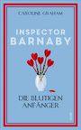 Caroline Graham: Inspector Barnaby und die blutigen Anfänger, Buch