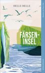 Text: "Färseninsel" und "Helle Helle". Illustration: Grüne Klippen, Wasserfall und fliegende Vögel.