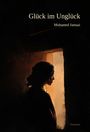 Buchtitel: "Glück im Unglück" von Mohamed Jamaai. Silhouette einer Frau im Licht eines Fensters, dunkler Hintergrund.