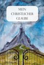 Friedhelm Lappe: Mein christlicher Glaube, Buch