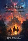 Luis Marggraf: Das Mittelalter in meinen Augen, Buch