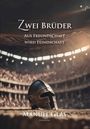 Manuel Glas: Zwei Brüder, Buch