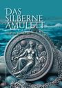 Martin Albrecht: Das silberne Amulett, Buch