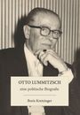 "OTTO LUMMITZSCH; eine politische Biografie; Boris Kretzinger" steht über Foto eines älteren Mannes mit Brille im Anzug.