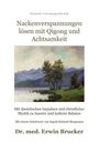 Erwin Brucker: Nackenverspannungen lösen mit Qigong und Achtsamkeit, Buch