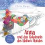 Chris Duwe: Anna und das Geheimnis des kleinen Hundes, Buch