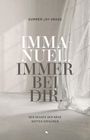 Summer Joy Gross: Immanuel: Immer bei dir, Buch