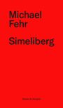 Michael Fehr: Simeliberg, Buch