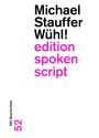 Michael Stauffer: Wühl!, Buch