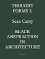 Sean Canty: Black Abstraction in Architecture, Buch