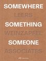 : Somewhere, Something, Someone, Buch