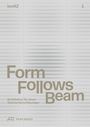 : Form Follows Beam, Buch
