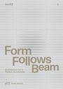 : Form Follows Beam, Buch