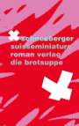 X. Schneeberger: suisseminiature, Buch