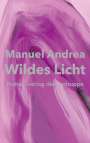 Manuel Andrea: Wildes Licht, Buch