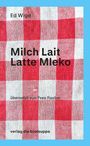 Eine karierte Decke mit Texten: „Milch Lait Latte Mleko“. Übersetzer: Yves Raeber. Verlag: die brotsuppe.