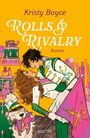 Kristy Boyce: Rolls & Rivalry, Buch