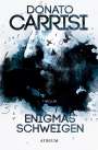 Donato Carrisi: Enigmas Schweigen, Buch