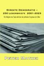 Peter Mathei: Direkte Demokratie - 250 Leserbriefe 2001-2023, Buch