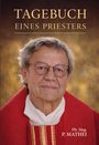 "TAGEBUCH EINES PRIESTERS. Pfr. Mag. P. MATHEI." Ein älterer Mann in rotem Gewand mit Brille vor goldenem Hintergrund.
