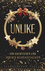 „UNLIKE - Von Goldfischen und anderen Weihnachtskeksen“ von C. M. Spoerri, Sternensand Verlag. Goldene Ornamente.