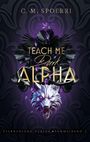"C. M. Spoerri. Teach Me Dark Alpha. Sternensand Verlag. Sammelband 2." Schwarzer Hintergrund, Wolfskopf, Edelsteine.