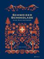 Dominik Flammer: Schweizer Schokolade, Buch