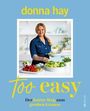 Donna Hay: Too Easy, Buch