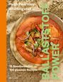 Buchcover: "BALLASTSTOFF POWER" steht vertikal. Bild von roter Suppe mit Gemüse und Brotstücken.
