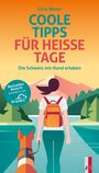 Livia Waser: Coole Tipps für heisse Tage, Buch