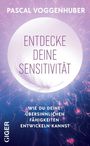 Pascal Voggenhuber: Entdecke deine Sensitivität, Buch