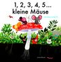 Maria Girón: 1, 2, 3, 4, 5...kleine Mäuse, Buch