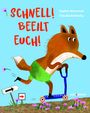 Sophie Moronval: Schnell! Beeilt Euch!, Buch