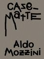 : Aldo Mozzini. Casematte, Buch