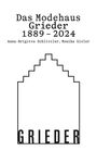 Monika Gisler: Das Modehaus Grieder 1889-2024, Buch