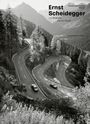 : Ernst Scheidegger und das Bergell, Buch