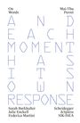 „On Words“, „Mai-Thu Perret“, „A Moment A Match A Response“. Unten: Sarah Burkhalter, Julie Enckell, Federica Martini.