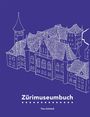 Text: "Zürimuseumbuch" und "Tina Schmid". Illustration: Historische Gebäude mit detailreichen Dächern auf blauem Hintergrund.