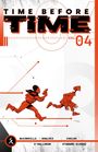 „TIME BEFORE TIME VOL. 04“ oben. Illustration: Zwei Figuren rennen, eine Mensch, eine Roboter. Unten: Autorennamen.