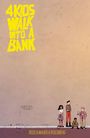 "4 KIDS WALK INTO A BANK" in großen gelben Buchstaben, vier Kinder stehen nebeneinander. Unten steht "BOSS & MAUER & ROSENBERG".