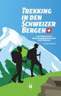Pierre Pauquay: Trekking in den Schweizer Alpen, Buch