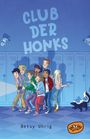 Betsy Uhrig: Club der Honks, Buch