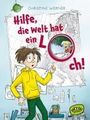 Christine Werner: Hilfe, die Welt hat ein Loch!, Buch