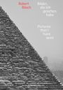 Robert Bösch: Bilder, die ich gesehen habe / Pictures that i have seen, Buch