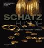: Schatzfunde - versteckt, verschollen, entdeckt, Buch