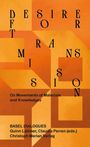 "Desire for Transmission; On Movements of Materials and Knowledges; Basel Dialogues; Quinn Latimer, Claudia Perren (eds.)." Geometrische Formen in Orange-Tönen.