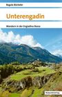Titel: Unterengadin. Untertitel: Wandern in der Engiadina Bassa. Autor: Regula Bücheler. Landschaftsfoto mit Bergen.